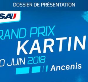 CHAMPIONNATS ET COUPE DE FRANCE KARTING – ANCENIS 9 & 10/06 – Dossier de présentation FFSA Karting Ancenis