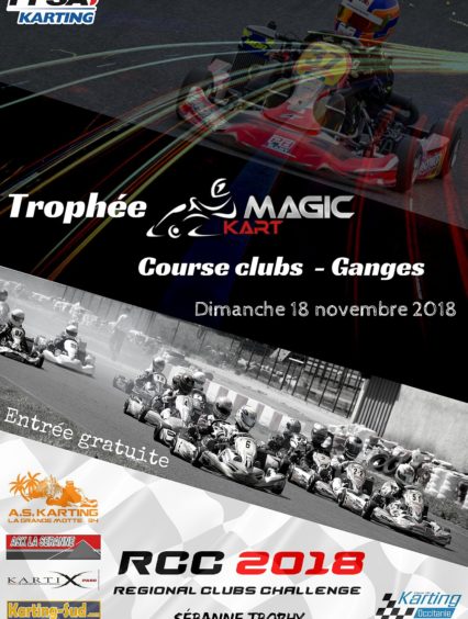 Trophée Magickart « RCC 4/4 » – Course Clubs – Dimanche 18 novembre – Circuit Kartix Parc de Ganges Trophée Magickart « RCC 4/4 » – Course Clubs – Dimanche 18 novembre – Circuit Kartix Parc de Ganges
