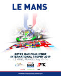 ROTAX MAX CHALLENGE INTERNATIONAL TROPHY – LE MANS ROTAX MAX CHALLENGE INTERNATIONAL TROPHY – LE MANS