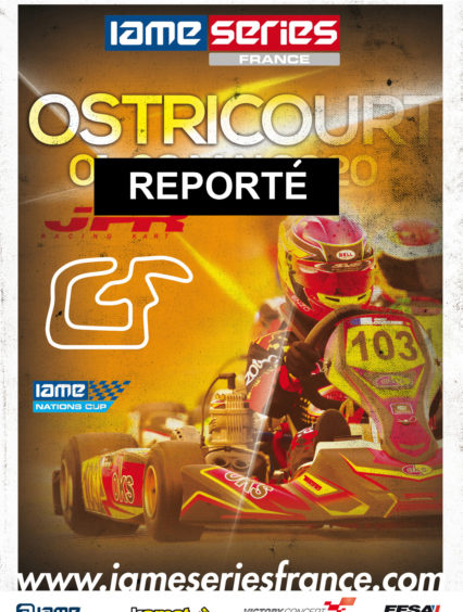 IAME Series France – Report de l’épreuve d’Ostricourt